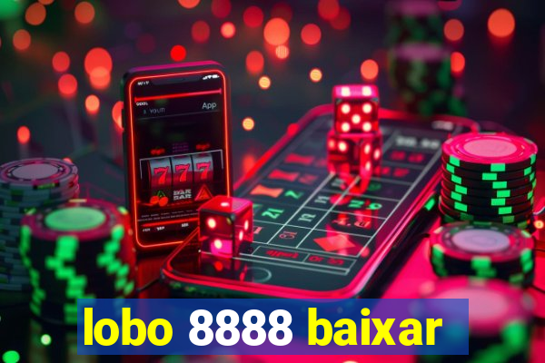 lobo 8888 baixar